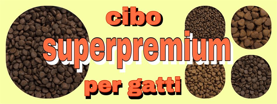 CIBO SUPERPREMIUM per gatti